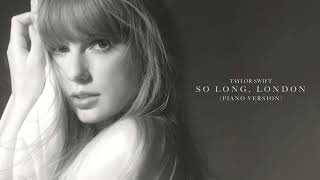 Taylor Swift - So Long, London (Piano Version) Resimi