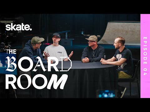 The Board Room: Episode 4 | skate.