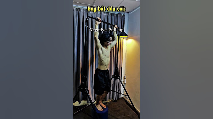 Cách đơn giản nhất để tập kéo xà. Ai cũng làm được! #calisthenics #motivation #streetworkout #haosw