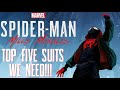 Top 5 Suits We NEED in Marvel's Spider-Man: Miles Morales!!! NEW Costumes, Suit Mods, & More!!!