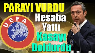 Uefadan Parayı Vurdu Geldi Hesaba Yattı F.bahçede...