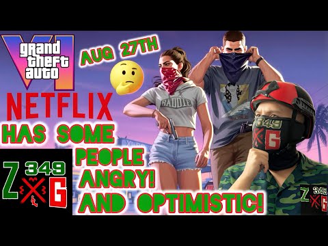 GTA 6 Extended Look On Netflix August 27th Has People Angry and Optimistic