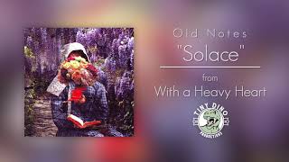Miniatura del video "Old Notes - Solace"