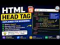 HTML Head Tag Tutorial | head Tag in HTML Explained for Beginners
