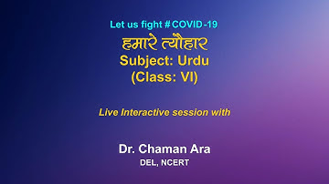 Live Interaction on PMeVIDYA  :      हमारे त्यौहार    Subject : Urdu  Class : VI