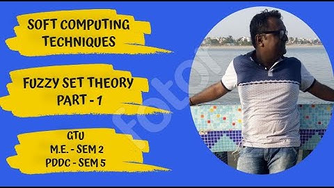 #5 | GTU | Soft Computing | Fuzzy Set - Part 1 | Prof. Arvind Meniya | SSEC | de facto | de jure