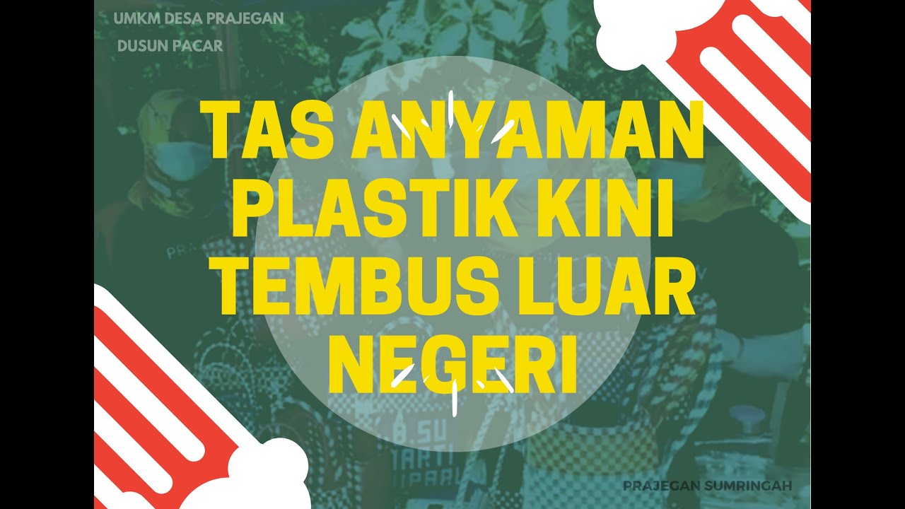 TREND HOME INDUSTRI  TAS ANYAMAN  PLASTIK DESA PRAJEGAN 