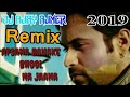 Afsana Bna Ke Bhul Na Jana 2019 Remix ||