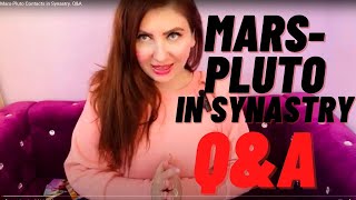 Mars-Pluto Contacts in Synastry. Q&amp;A