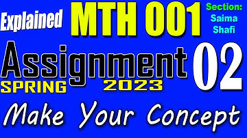 MTH001 Assignment 2 Solution Spring 2023 | MTH001 Assignment 2 Solution 2023 | Saima Shafi