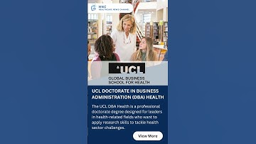 UCL Doctorate in Business Administration DBA Health | Courses updates by HNC Healthcare News Channel