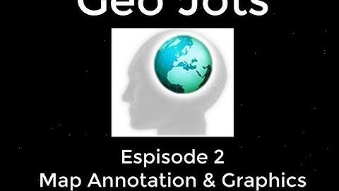 Geo Jots Episode 2 - Map Annotation & Graphics coming to ArcGIS Pro