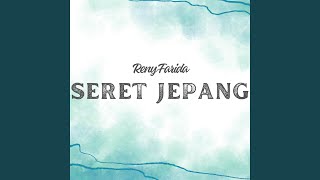 Download Lagu Seret Jepang MP3