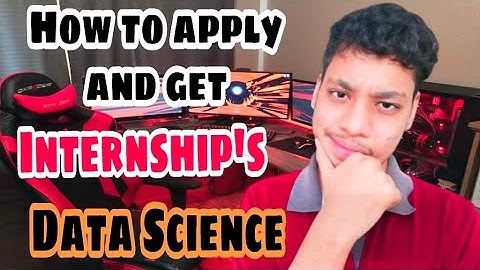 machine learning internship for freshers | How to apply and select for data science internship