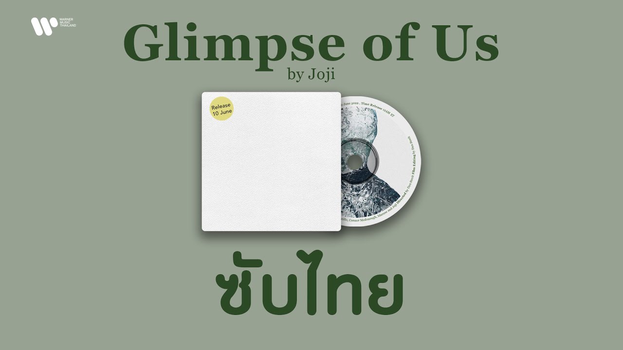 [Sub Thai] Glimpse of Us - Joji