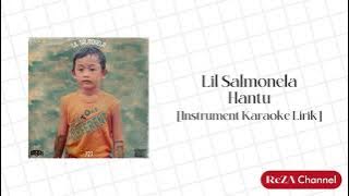 Hantu - Lil Salmonela [Instrument Karaoke Lirik]