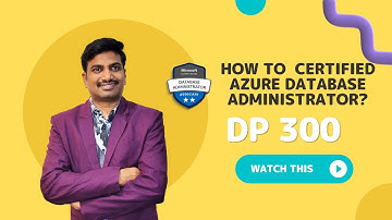 DP-300 Certification Explained | How to Become an Azure Database Administrator in 2025!