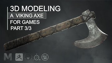 3D Modeling A Viking Axe For Games - Part 3