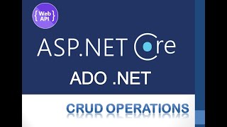 ASP .NET Core Web API Tutorial (ADO .NET, CRUD operations) EP-03