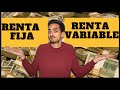 Invertir en RENTA FIJA o RENTA VARIABLE