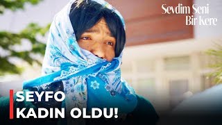 Seyfo, Eylüle Mesaj Bırakmak Için Kılık Değiştirdi Sevdim Seni Bir Kere 147. Bölüm