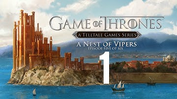 Game of Thrones: Episode 5 - A Nest of Vipers part 1 (Story Walkthrough) (No Commentary)