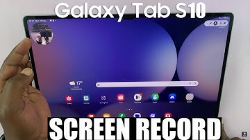 How To Screen Record Samsung Galaxy Tab S10 / S10 Ultra