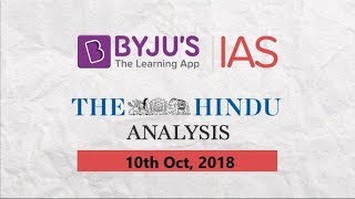 'The Hindu' Analysis for Oct 10, 2018.