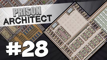 Prison Architect Modded #28 - 600 PRISONER CAPACITY
