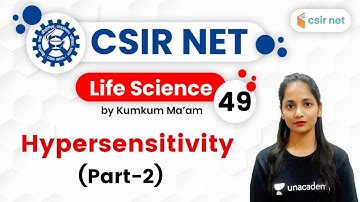 04:00 PM - CSIR UGC NET 2020 | Life Science by Kumkum Gautam | Hypersensitivity (Part-2)