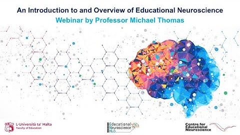 C2L Series 3 (Webinar A - An introduction to and overview of educational neuroscience)