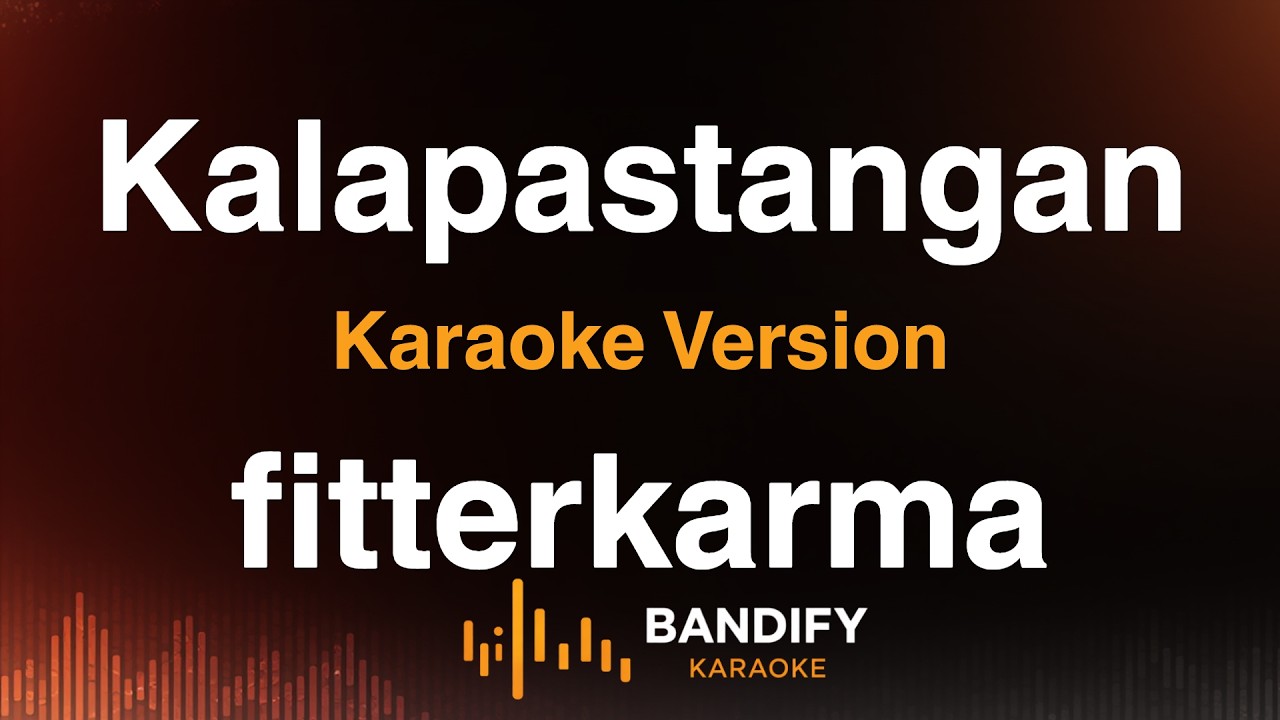 Kalapastangan - fitterkarma | Karaoke Version | Full Band