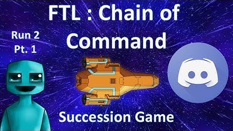 The Biodome Plays : FTL : Chain of Command 2-1
