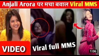 Anjali Arora Viral Leaked Full Video | Anjali Arora Viral Video News  | #anjaliarora @AnjaliAroraMaxu