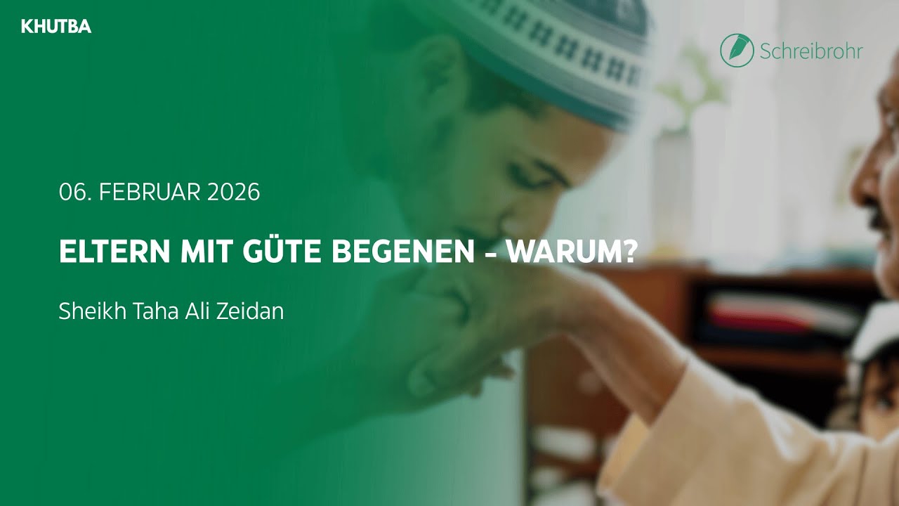 Eltern mit Güte begegnen - Warum? | Taha Ali Zeidan