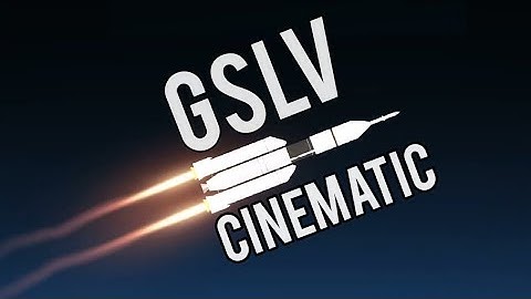 GSLV Mk III - A Cinematic || SFS 1.5