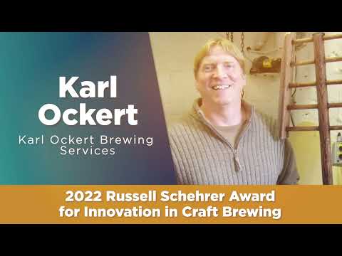 2022 Russell Schehrer Award for Innovation in Craft Brewing: Karl Ockert, Karl Ockert