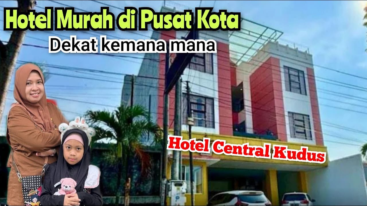 HOTEL MURAH DI TENGAH KOTA ❗❗  DEKAT KEMANA MANA ❗❗ HOTEL CENTRAL KUDUS