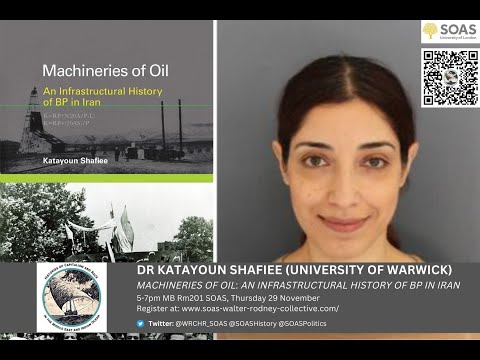 Dr Katayoun Shafiee - Machineries of Oil - WRCHR Seminar 2022 SOAS