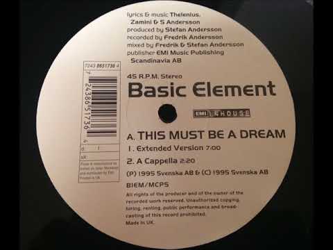 Basic Element - This Must Be A Dream