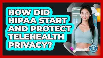 How Did HIPAA Start And Protect Telehealth Privacy? - Gen Z Telehealth Guide