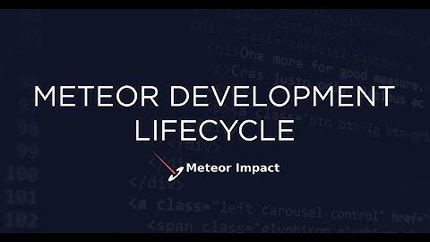 Meteor Development Lifecycle Quality at Scale | Meteor Impact - Day 2