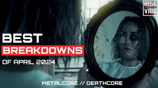 BEST BREAKDOWNS Of April 2024