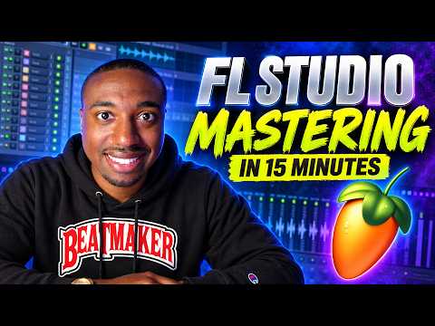 FL Studio Mastering in 15 Minutes