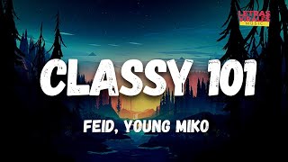 Feid, Young Miko - Classy 101 (Letra/Lyrics)