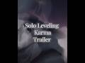Solo Leveling Karma Trailer#fypage #fypyoutube #fypviral #animeedit #sololeveling #sololevelingedit