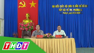 Đại biểu quốc hội tỉnh Đồng Tháp tiếp xúc cử tri | THDT