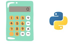 How To Build A Calculator With Python Introduction