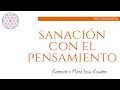 Tus pensamientos sanan si sabes como utilizarlos | Entrevista con María Jesús Escudero