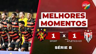Sport 1x1 Atlético-GO - Melhores Momentos - Série B - 18 06 2026